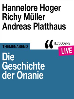 cover image of Die Geschichte der Onanie--lit.COLOGNE live